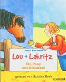 Lou + Lakritz - Ein Pony mit Dickkopf - 2 Cassetten - Julia Boehme
