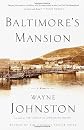 Baltimore's Mansion: A Memoir