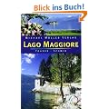 Lago Maggiore: Reisehandbuch mit vielen praktischen Tipps