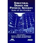 Structural Design for Physical Security: State of the Practice by Structural Engineering