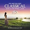 Most Relaxing Classical in the World Ever