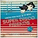 Super Disco Friends