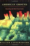 American Ground: Unbuilding the World Trade Center