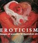 Eroticism: Images of Sexuality in Australian Art