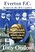 Everton F.C.: Return to the Hill Country: The Development of Everton F.C. During the Reign of Queen Victoria