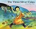 The Three Silver Coins: A Story from Tibet