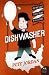Pete Jordan: Dishwasher: One Man's Quest to Wash Dishes in All Fifty States