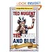 Ted, White, and Blue: The Nugent Manifesto