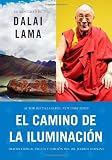 El camino de la iluminación (Becoming Enlightened; Spanish ed.) (Spanish Edition)