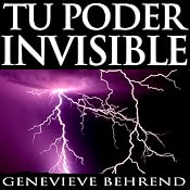 Tu poder invisible [Your Invisible Power, Spanish Edition]: Coleccion Exito | [Genevieve Behrend]