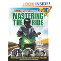 Mastering the Ride: More Proficient Motorcycling, 2nd Edition