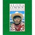 Aloha Cowboy (A Kolowalu book) by Virginia Cowan-Smith and Bonnie Domrose Stone