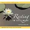 Resting in Stillness: Integrative Restoration - iRest Yoga Nidra