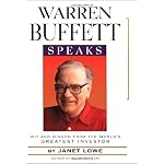 Warren Buffett Speaks: Wit and Wisdom from the World's Greatest Investor book cover