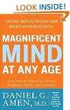 Magnificent Mind at Any Age: Natural Ways to Unleash Your Brain's Maximum Potential