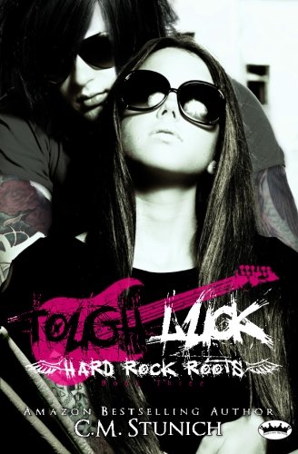 Tough Luck (Hard Rock Roots) (Volume 3)