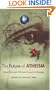 The Future of Atheism: Alister McGrath and Daniel Dennett in Dialogue