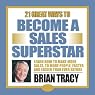 21 Great Ways to Become a Sales Superstar