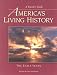America's Living History - The Early Years (A Traveler's Guide)