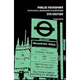 Public Transport: Its Planning, Management and Operation (Natural and Built Environment Series)