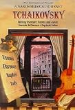 Tchaikovsky - Romeo & Juliet Fantasy Overture - A Naxos Musical Journey