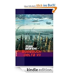 Mark Brandis - Bordbuch Delta VII (Weltraumpartisanen)