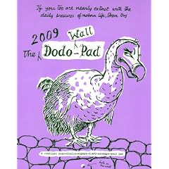 Dodo Wall Pad Calendar 2009 2009: A Combined Memo-doodle-engage-diary-message-ment Calendar (Dodo Pad)