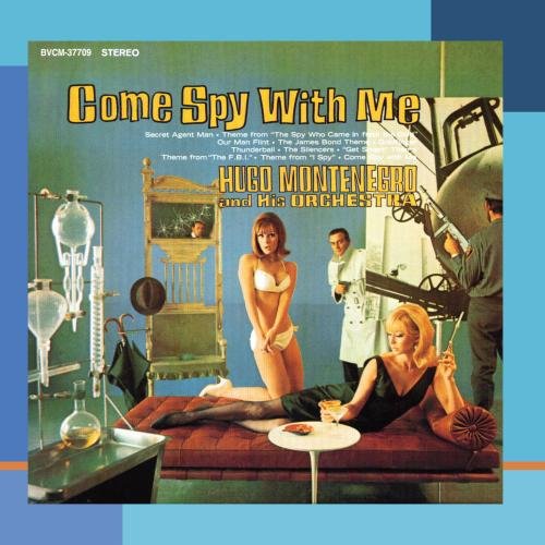 Hugo Montenegro - Come Spy With Me - Zortam Music