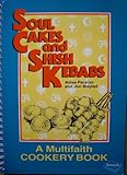 Soul cakes and shish kebabs