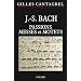 J.-S. Bach : Passions, messes et motets