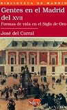 Gentes en el Madrid del XVII. Formas de vida en el Siglo de Oro (Biblioteca de Madrid)