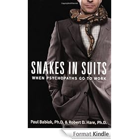 Snakes in Suits: When Psychopaths Go to Work