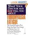 What Your Dr...Fibromyalgia Fatigue (What Your Doctor May Not Tell You About...)