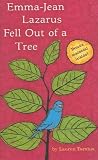 Emma-Jean Lazarus Fell Out of a Tree