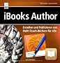 iBooks Author - Erstellen und Publizieren von Multi-Touch-B�chern f�r alle