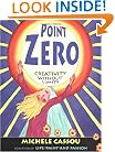Point Zero: Creativity Without Limits