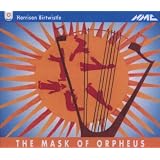 Birtwistle: The Mask of Orpheusby Harrison Birtwistle
