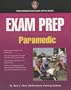 Exam Prep: Paramedic (Exam Prep (Jones & Bartlett Publishers))