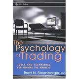The Psychology of Trading: Tools and Techniques for Minding the Markets