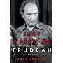 Just Watch Me: The Life of Pierre Elliott Trudeau:&hellip by John English