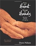 From the Heart Through the Hands: The Power of Touch in Caregiving