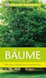 Produkt-Bild: Natur Kompakt: B&auml;ume 300 Arten entdecken & bestimmen