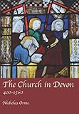 The church in Devon, 400-1560