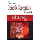 Focus on Genetic Screening Research by Sandra R. Pupecki