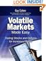 Volatile Markets Made Easy: Trading Stocks and Options for Increased Profits
