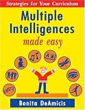 Multiple Intelligences Made Easy: Strategies for Your Curriculum