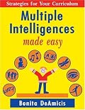 Multiple Intelligences Made Easy: Strategies for Your Curriculum