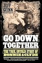Go Down Together: The True, Untold Story of Bonnie and Clyde [Paperback] Jeff Guinn
