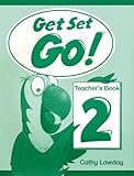 Get set go!. Teacher's book 2