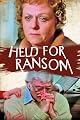 Held For Ransom